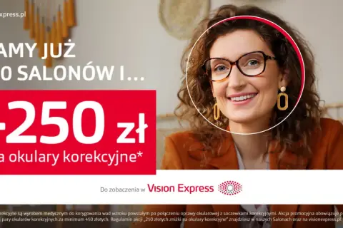 Vision Express: ile lat, tyle zniżki! 250 zł na okulary korekcyjne przy zakupie kompletu. Uśmiechnięta kobieta w okularach.