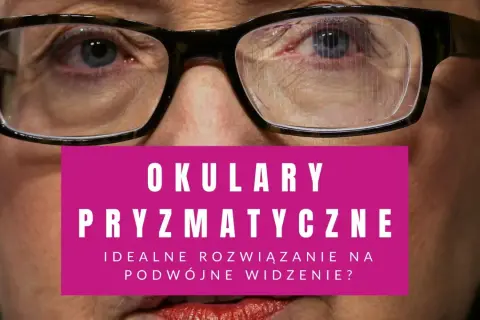Zbliżenie na oczy kobiety w okularach. Na szkłach widoczne są linie, sugerujące soczewki pryzmatyczne, idealne rozwiązanie na podwójne widzenie.