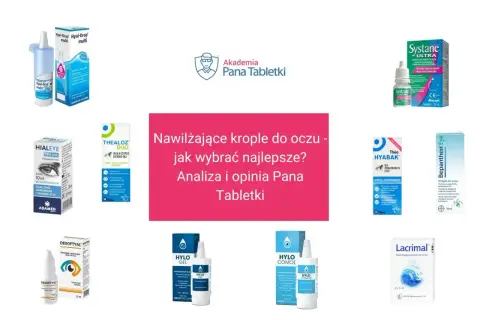 Krople na czerwone oczy: przegląd nawilżających preparatów do oczu, analiza i opinia Pana Tabletki. Różne marki kropli do oczu.