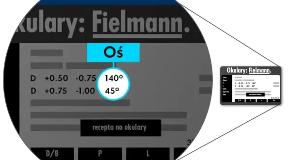 Dane z recepty na okulary Fielmann: D +0.50 -0.75 140°, D +0.75 -1.00 45°. Poprawia wzrok.