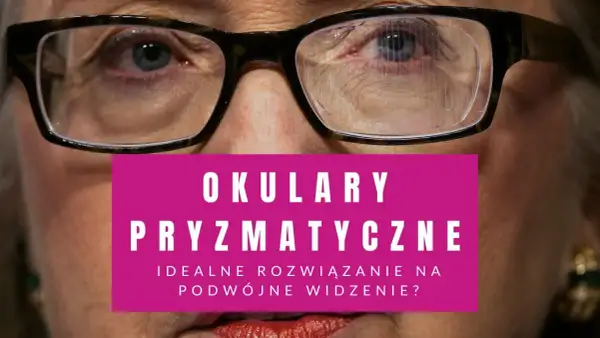 Zbliżenie na oczy kobiety w okularach. Na szkłach widoczne są linie, sugerujące soczewki pryzmatyczne, idealne rozwiązanie na podwójne widzenie.